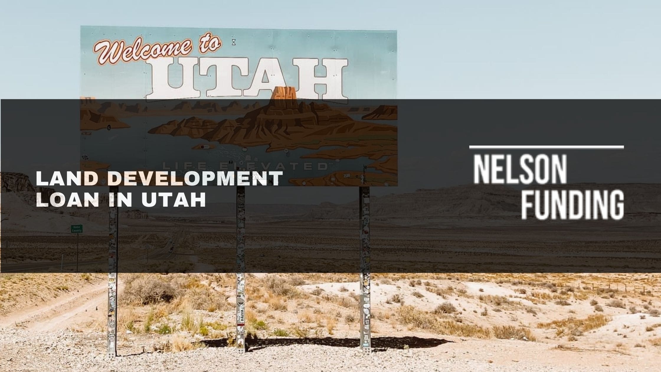 How To Get A Land Development Loan In Utah Nelson Funding