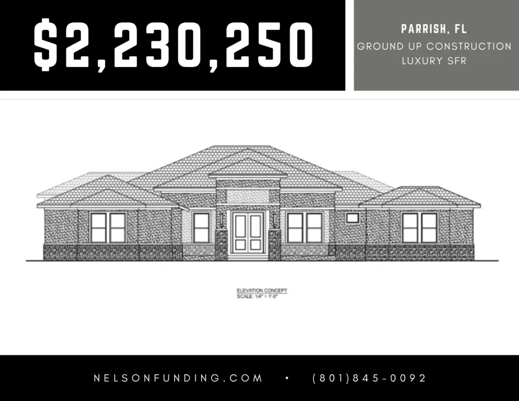 Nelson Funding deal graphic: $2,230,250, Parrish, FL, ground-up construction, luxury SFR